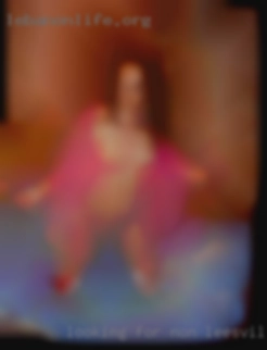 Looking for non committal in Leesville, LA sex.